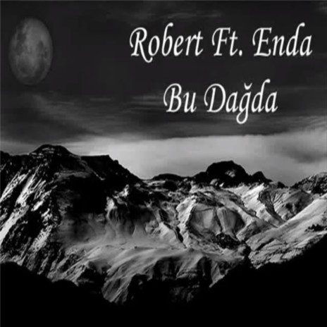 Bu Dağda (feat. Enda) | Boomplay Music