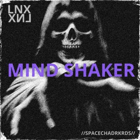 MIND SHAKER | Boomplay Music