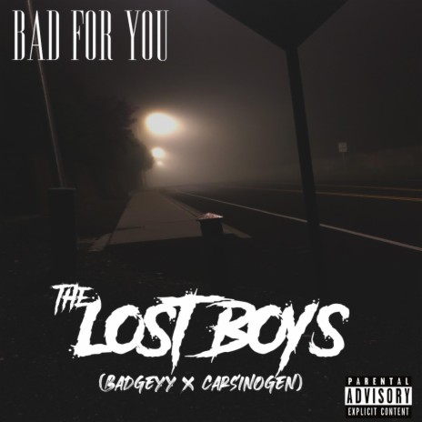Bad For You ft. carSINogen | Boomplay Music