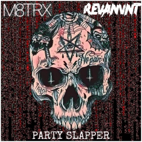 Party Slapper ft. REVANVNT