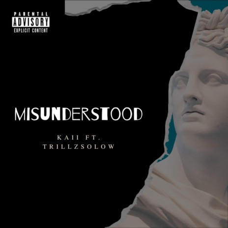 Misunderstood ft. TrillzSoLow | Boomplay Music