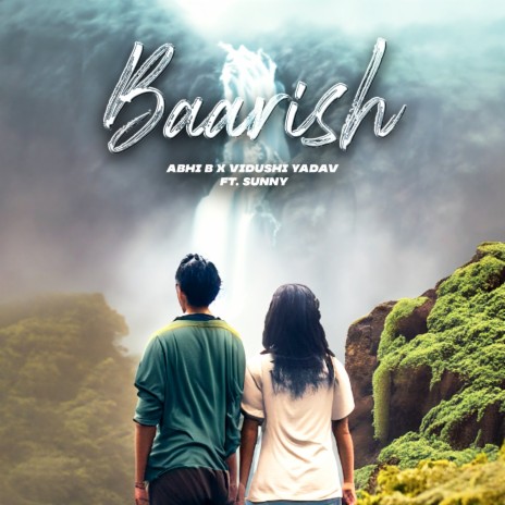 Baarish ft. Vidushi Yadav & Sunny