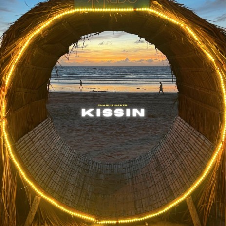 Kissin | Boomplay Music