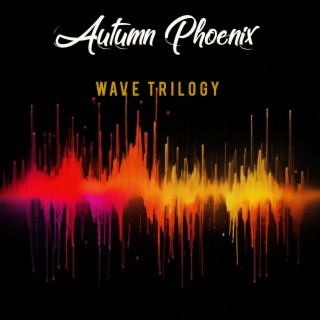 Wave Trilogy