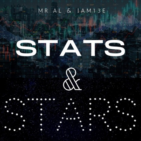 Stats and Stars (feat. iAM13E) | Boomplay Music