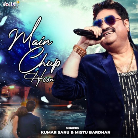 Main Chup Hoon ft. Mistu Bardhan | Boomplay Music