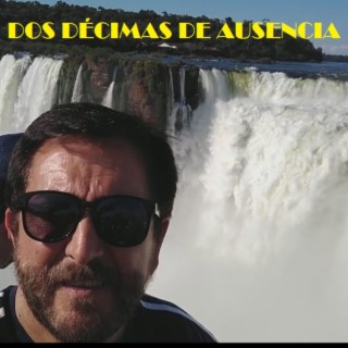 DOS DECIMAS DE AUSENCIA lyrics | Boomplay Music