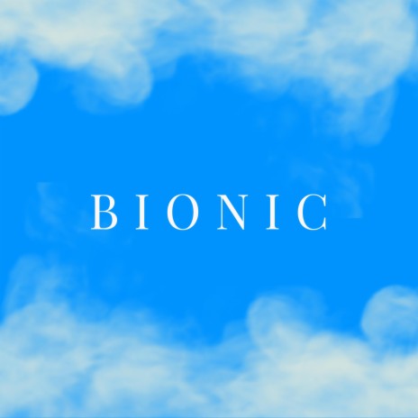 Bionic ft. RonDon | Boomplay Music