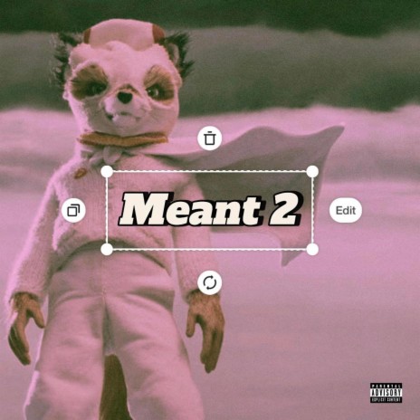 Meant 2 | Boomplay Music