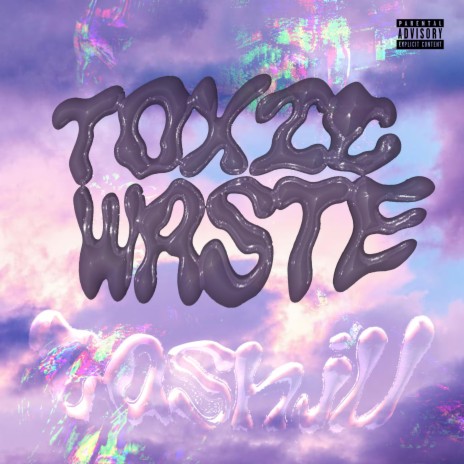 Toxic Waste ft. Nick Grand