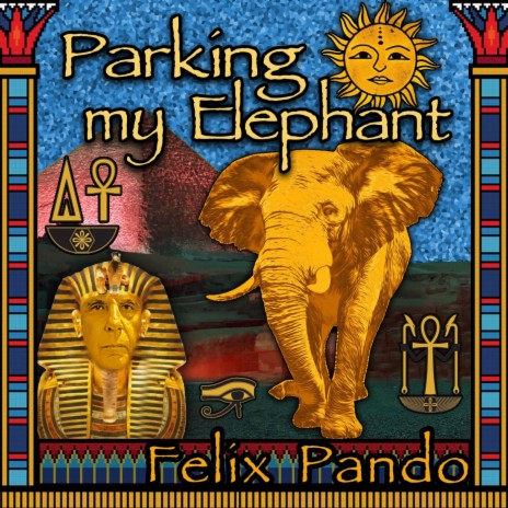 Parking My Elephant | Boomplay Music