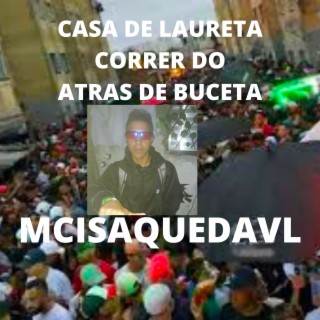 Casa de Laureta Correr do Atrás de Buceta