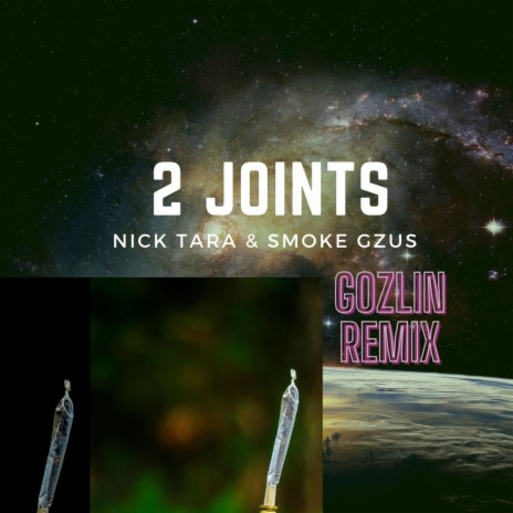 2 Joints (Dubstep Remix) ft. Nick Tara & Smoke Gzus | Boomplay Music