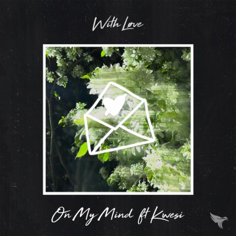 On My Mind ft. Kwesi | Boomplay Music