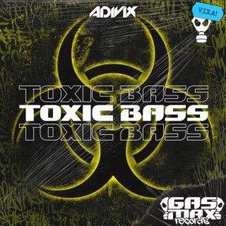 Toxic Bass