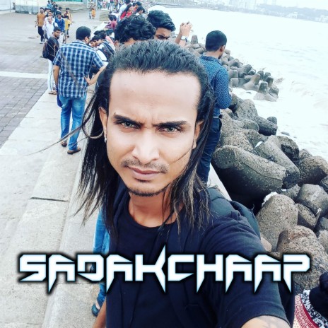 Sadakchaap | Boomplay Music