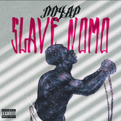 Slave NoMo | Boomplay Music