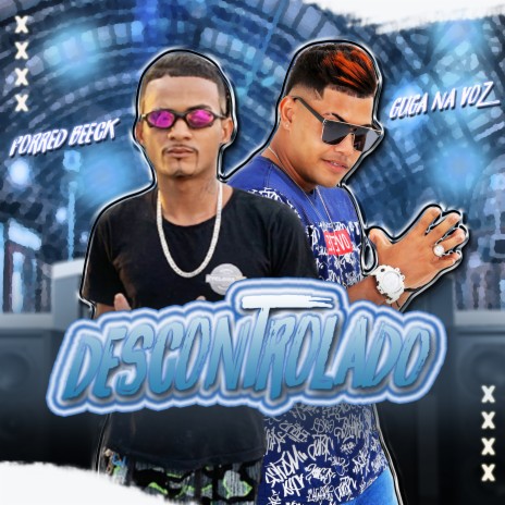 Descontrolado ft. Forred beeck | Boomplay Music