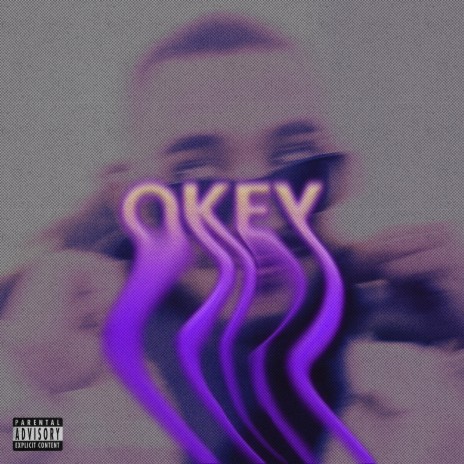 OKEY ft. NOTNOWJAVI | Boomplay Music