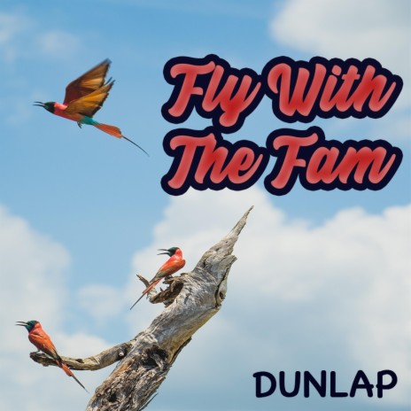 Fly With The Fam | Boomplay Music