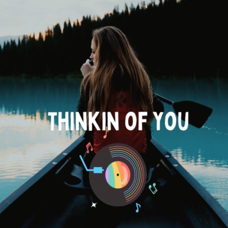 Thinking of You | Boomplay Music