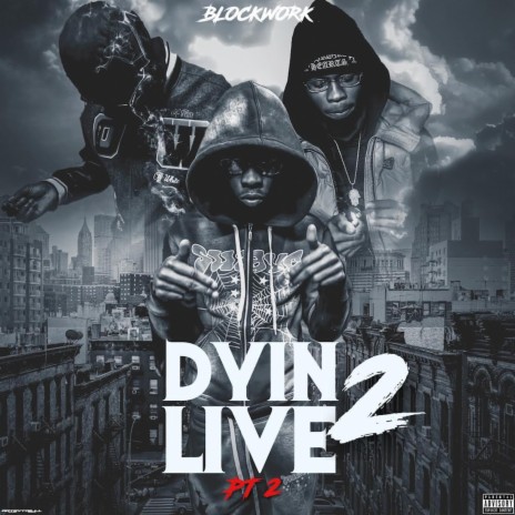 Dyin 2 Live Pt 2 | Boomplay Music