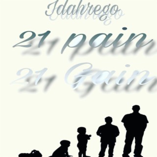 21 pain 21 gain