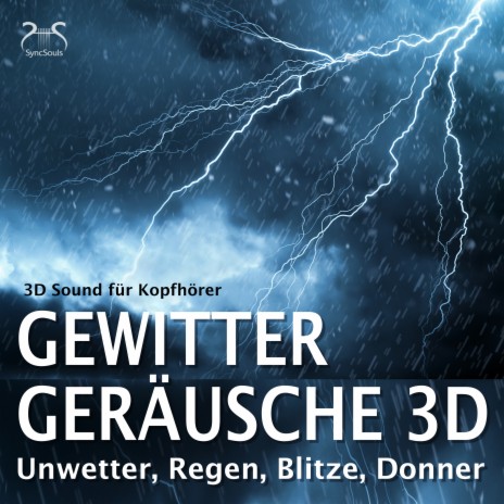 Donner Geräusch 3D, Regen, Unwetter ft. Regen Macher | Boomplay Music