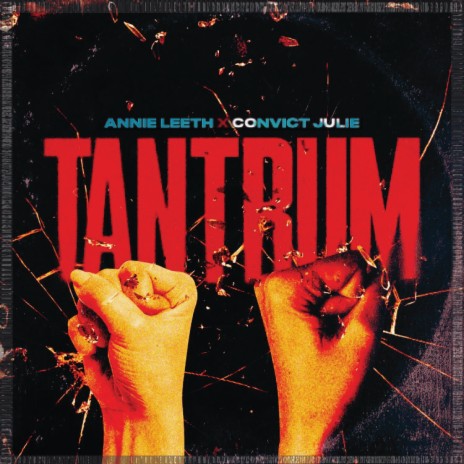 TANTRUM ft. Convict Julie | Boomplay Music