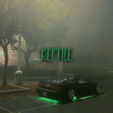 Reptile | Boomplay Music