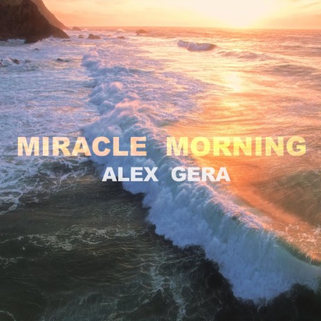 Miracle Morning | Boomplay Music