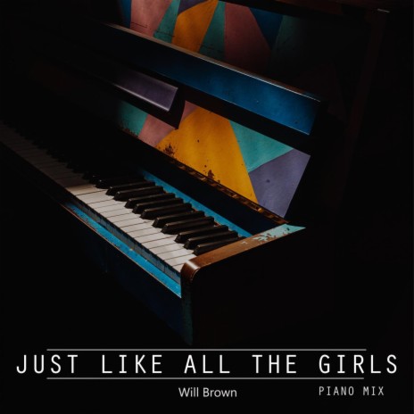 Just Like All The Girls | Boomplay Music