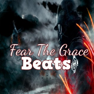 Fear The Grace Beats