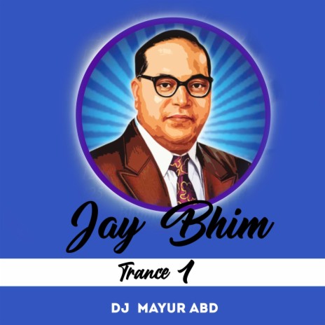 Jay Bhim Trance 1