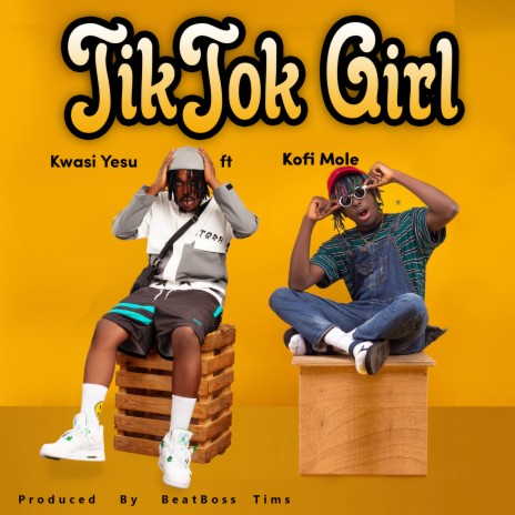 TikTok Girl ft. Kofi Mole