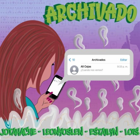 ARCHIVADO ft. Estailyn, Jotahache, Yoslen & Lois | Boomplay Music