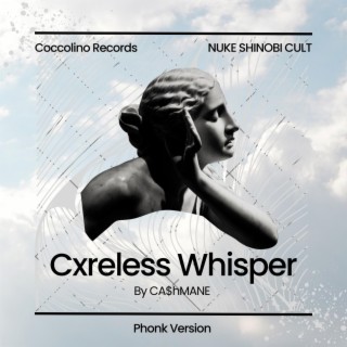 Cxreless Whisper (Phonk Version)