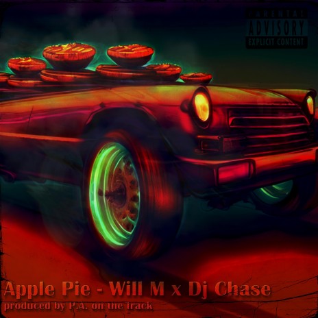 Apple Pie ft. P.A. On The Track & DJ Chase | Boomplay Music