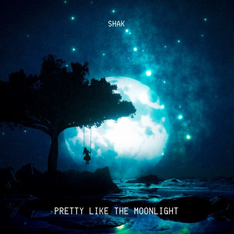 Pretty Like the Moonlight | Boomplay Music