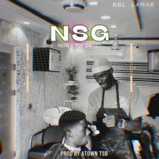 NSG (NON STOP GRIND) lyrics | Boomplay Music
