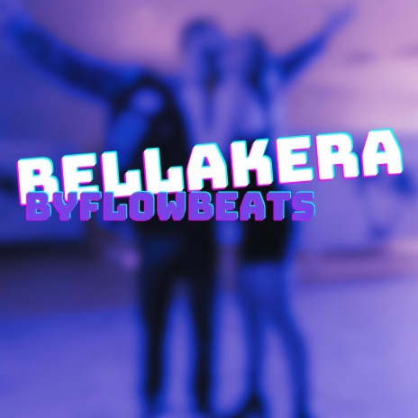 BELLAKERA | Boomplay Music