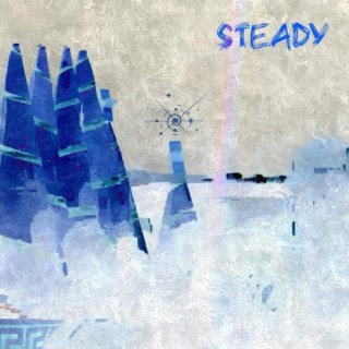 Steady lyrics | Boomplay Music