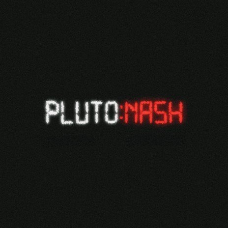 Pluto Nash ft. Files J