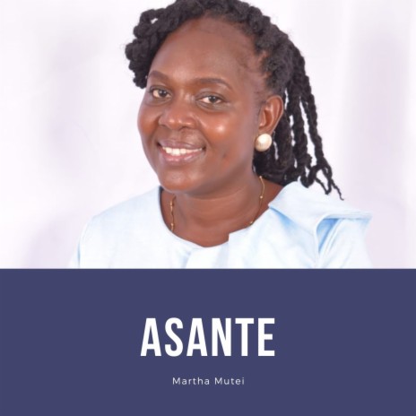 Asante | Boomplay Music