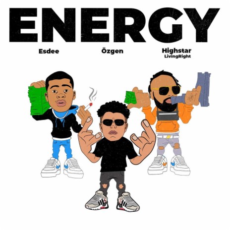 Energy ft. Highstar Livingright & Esdee | Boomplay Music