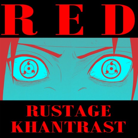 Red (Uchiha Rap) [feat. Khantrast] | Boomplay Music
