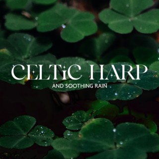 Celtic Harp and Soothing Rain: Morning Nature Sounds (Ringtones Music)