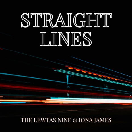 Straight Lines ft. Iona James | Boomplay Music