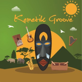 Kemetik Groove