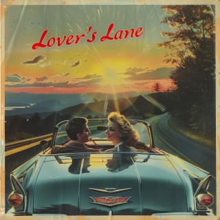 Lover's Lane lyrics | Boomplay Music